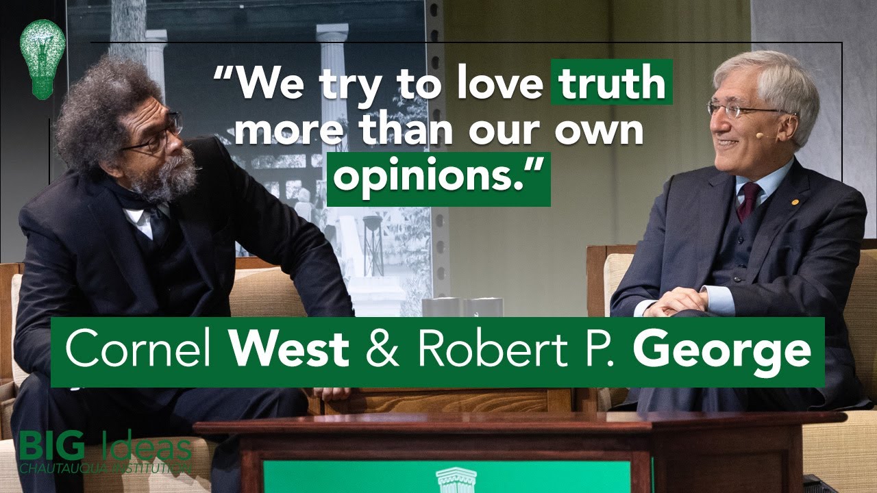 Brotherhood Beyond Politics: Finding Truth in Disagreement | Robert P. George & Cornel West