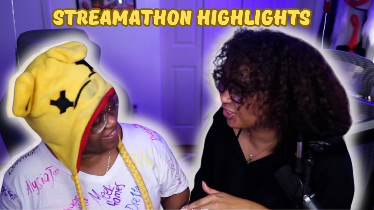 Streamathon Highlights Feat @BarefootTasha