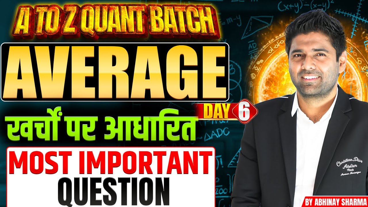 Expenditure & Age Related Questions in Average By Abhinay Sharma | A to Z Quant Batch | Day 6