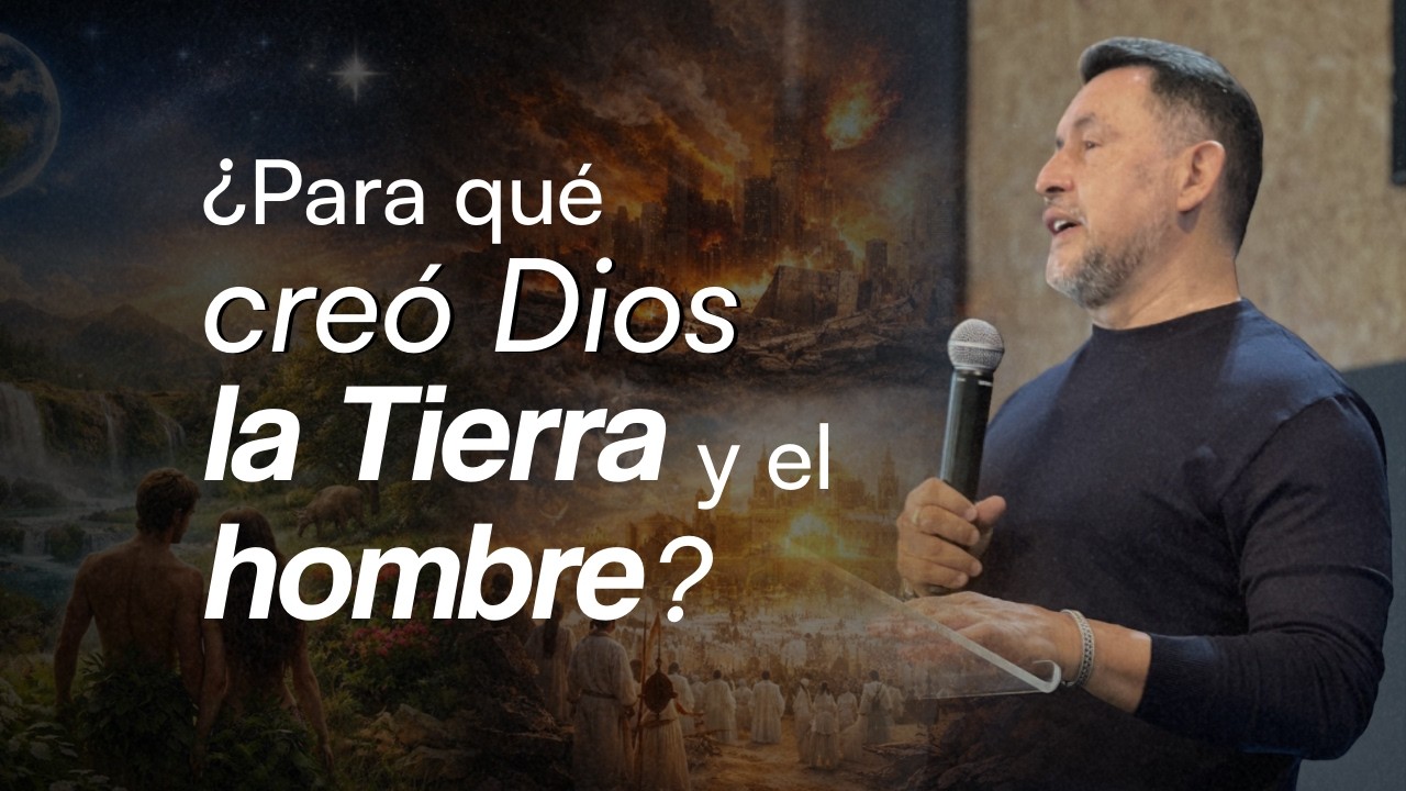 ¿Para qué creó Dios la Tierra y el hombre? - Ps. Omar Saiz | Martes 10 de marzo de 2026