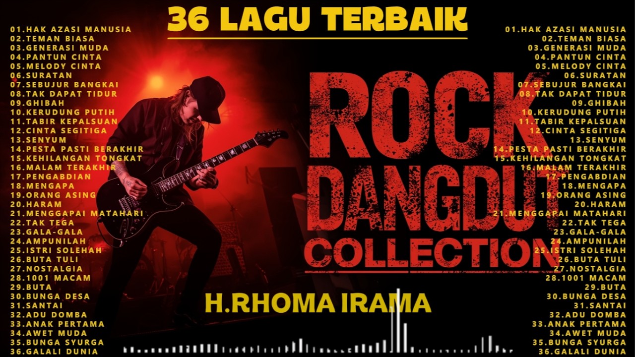 36 LAGU TERPOPULER ROCK DANGDUT H.RHOMA IRAMA TERLARIS
