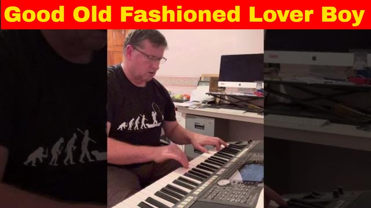 Good Old Fashioned Lover Boy