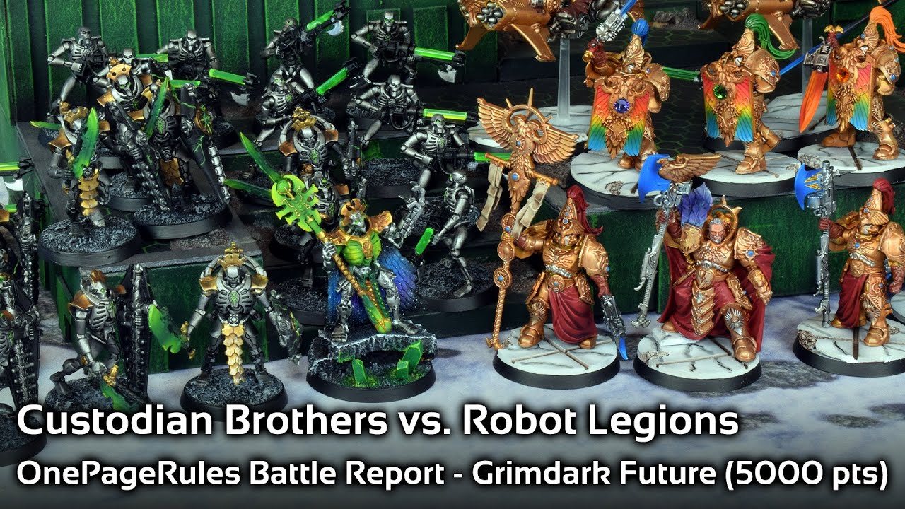 One Page Rules Battle Report (5000 pts) - Custodian Brothers vs. Robot Legions