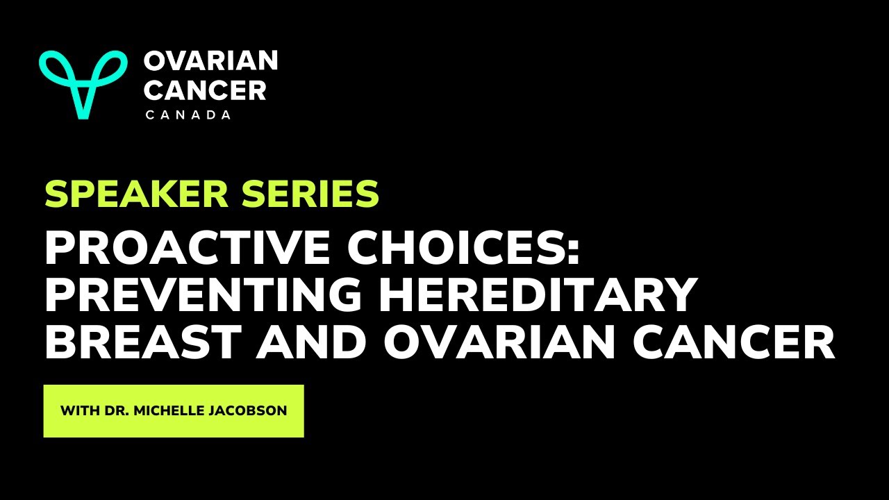 Proactive choices: Preventing hereditary breast and ovarian cancer