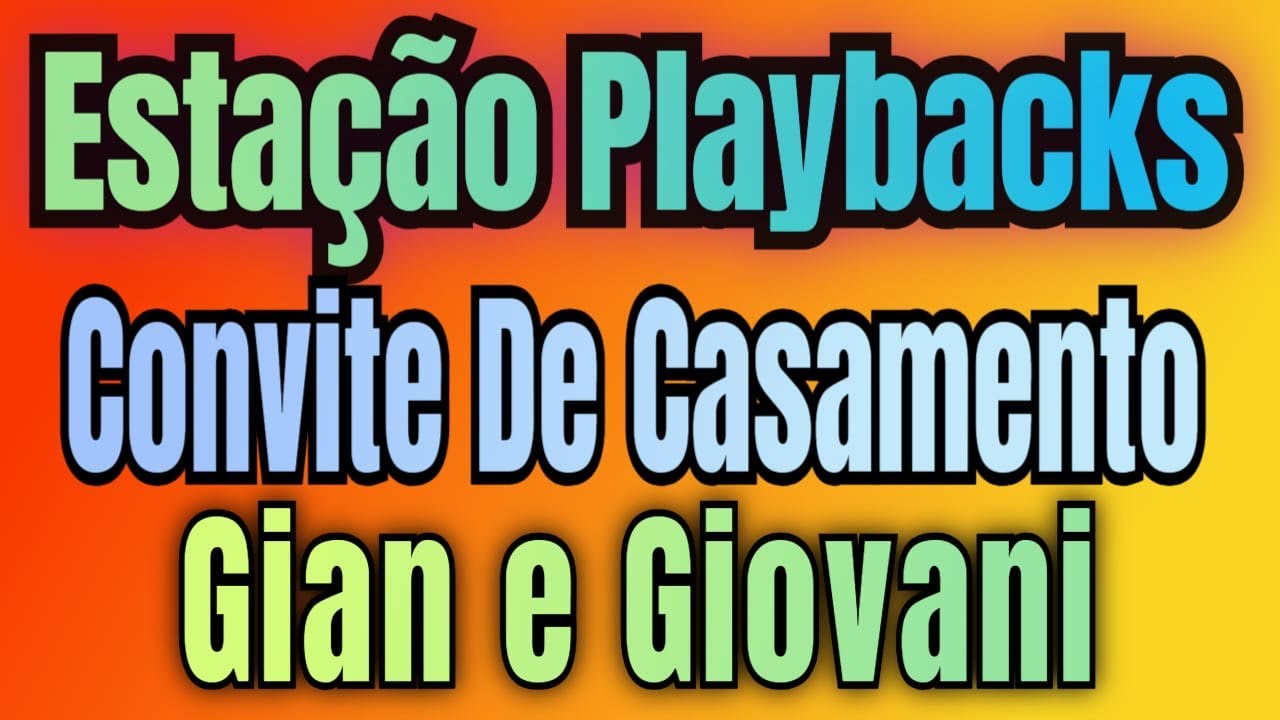 Gian e Giovani - Convite De Casamento - (Arrocha) - Playback