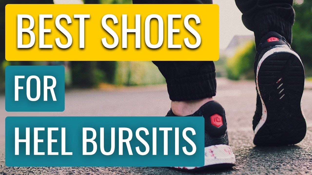 Shoes for Heel Bursitis (aka Retrocalcaneal or Achilles Bursitis) – A Physiotherapist's Guide