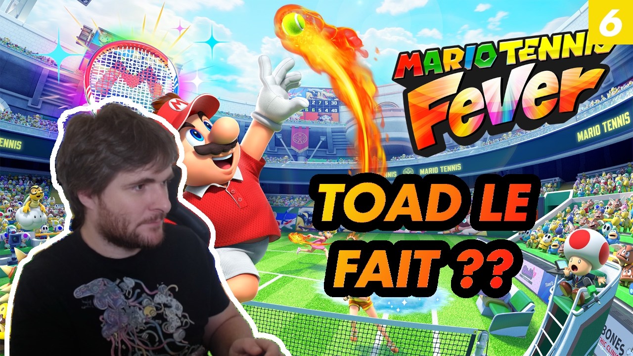 TOAD FAIT DU MANSPLAINING - Mario Tennis Fever #6