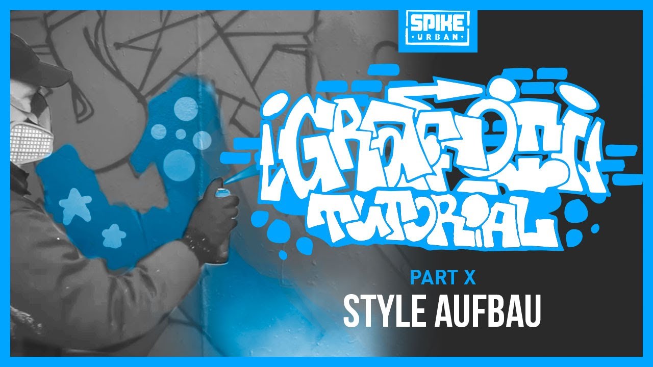 SPIKE Graffiti Tutorial - Style Aufbau