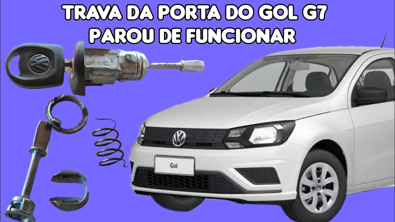 [100ª ED] TRAVA DA PORTA DO GOL G7 PAROU DE FUNCIONAR | COMO TROCAR O KIT REMO