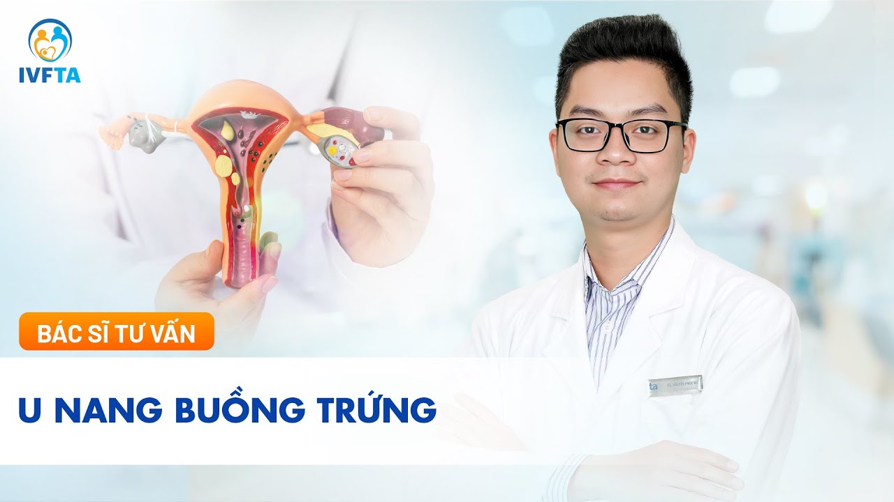 U nang buồng trứng có dấu hiệu gì? Nguyên nhân, điều trị | IVF Tâm Anh