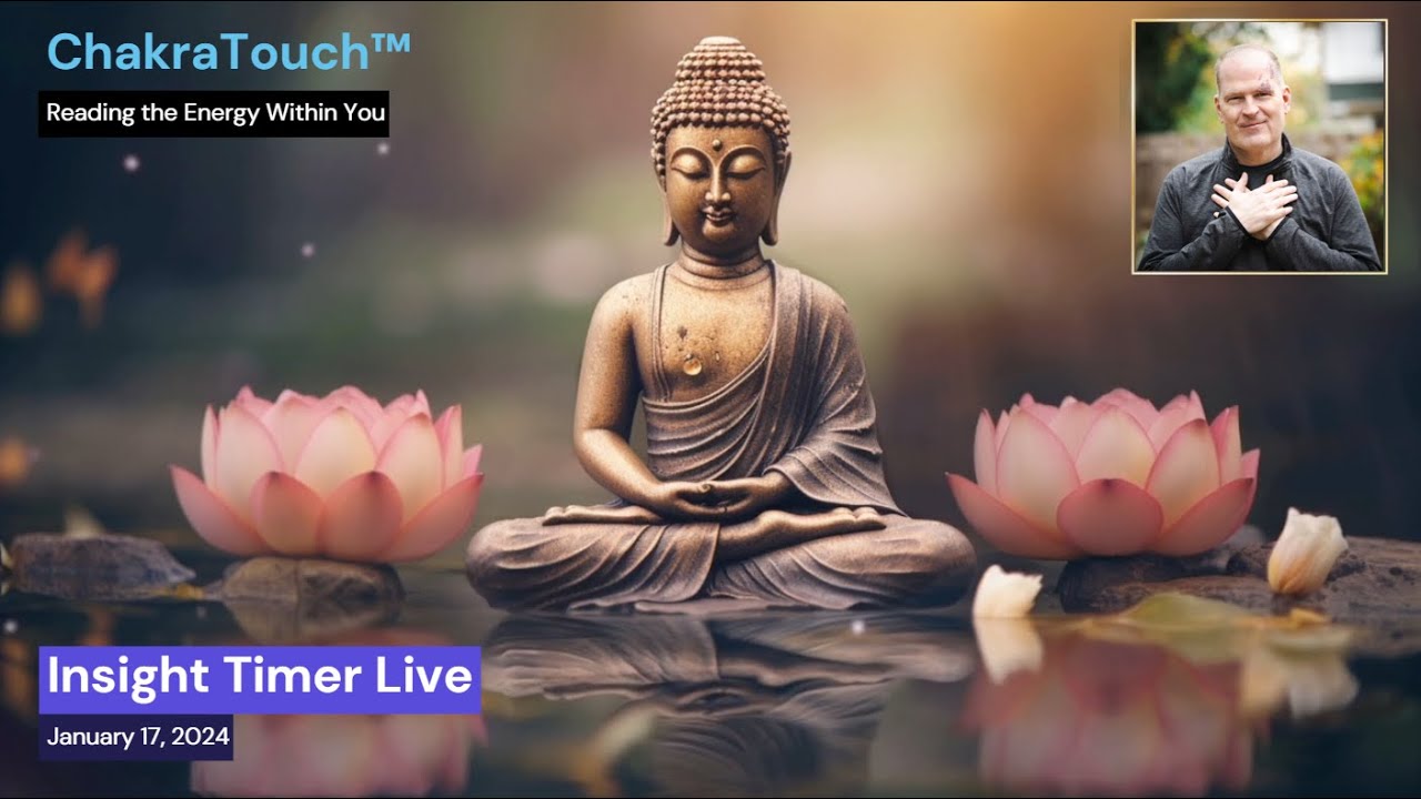 ChakraTouch™ Live - Insight Timer - Jan 17 2024
