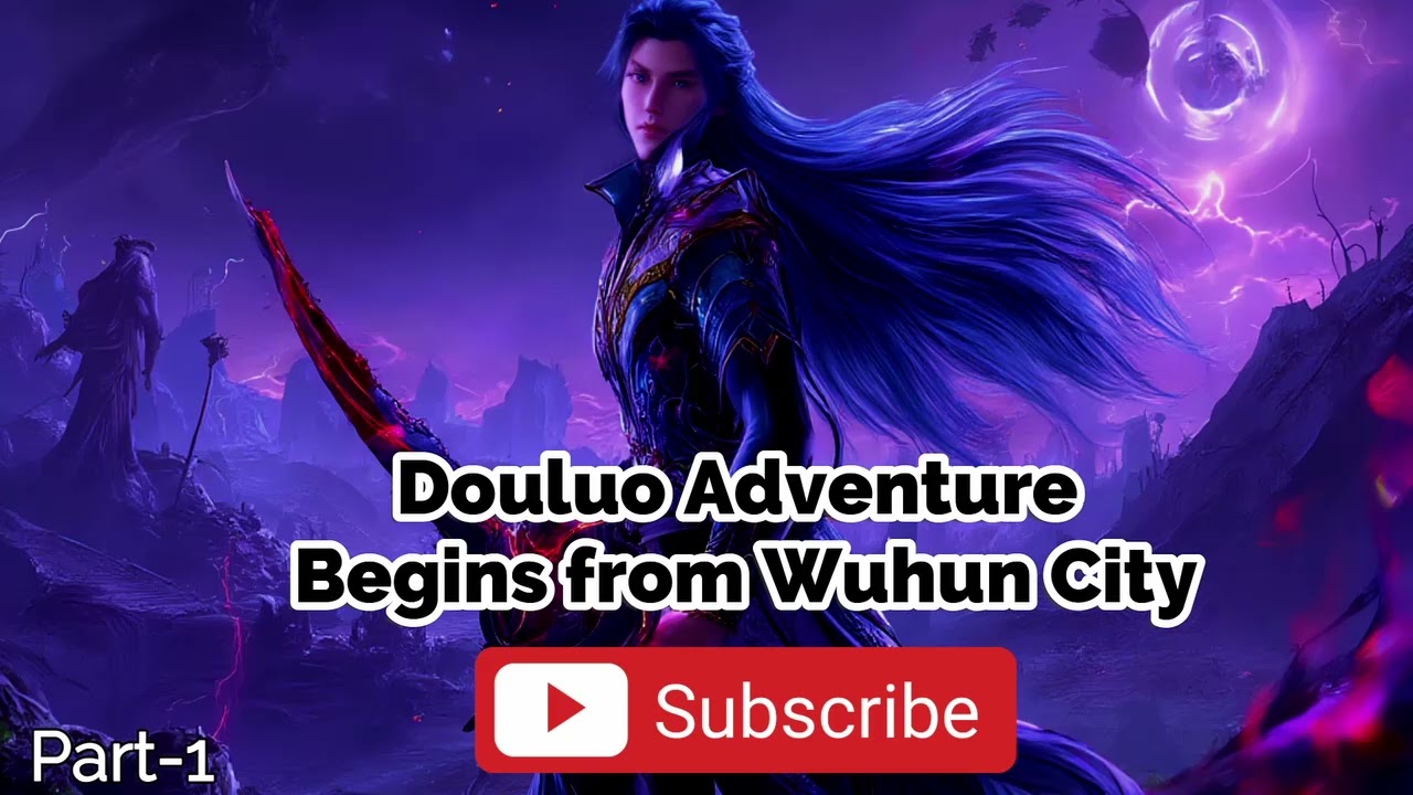 Douluo Adventure Begins from Wuhun City | Part-1