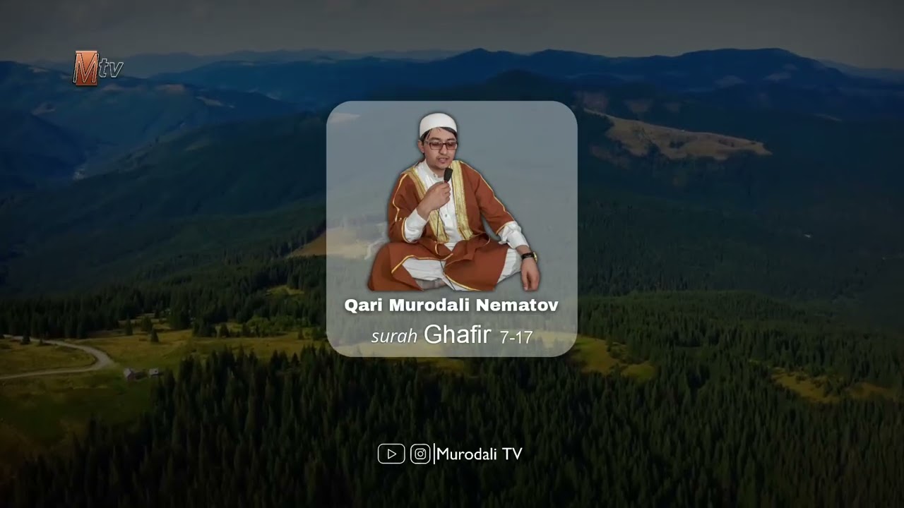 Qari Murodali Nematov surah Ghafir 7-17 @MurodaliTv 
