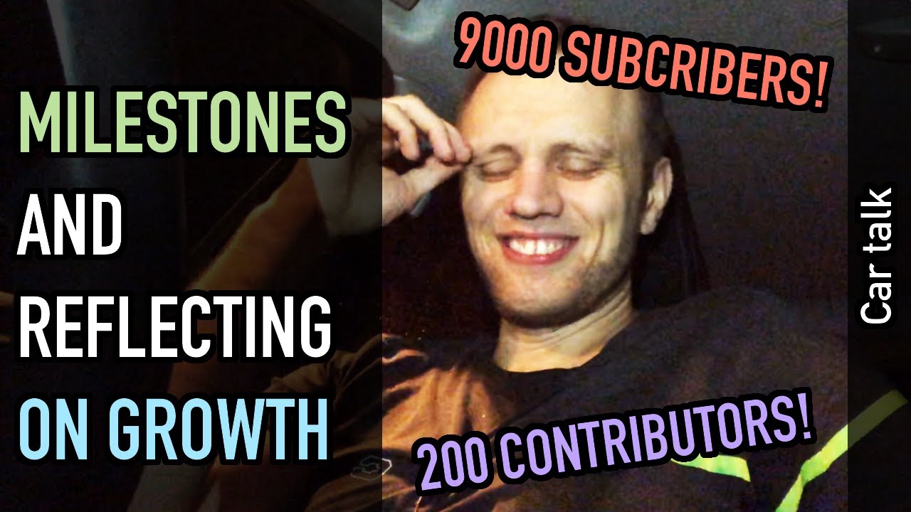 Car talk: Milestones & Reflecting on Growth
