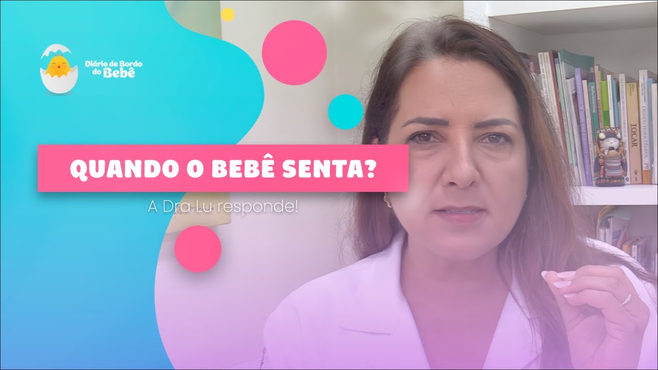 Com quantos meses o bebê senta?