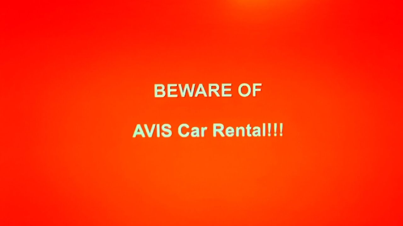 Предупреждение о компании Avis Car Rental — кошмар! Избегайте этой компании!