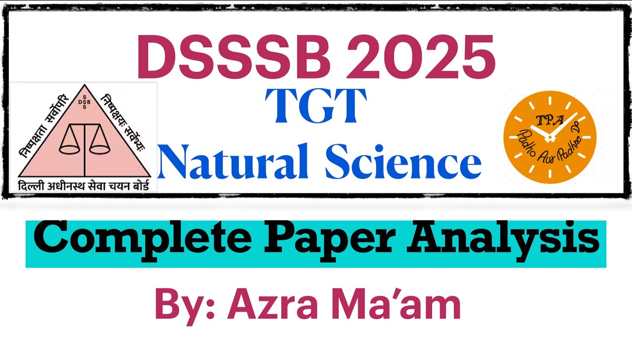 DSSSB  TGT Natural Science 2025 Full Paper Analysis