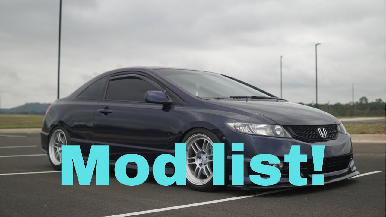 Mod List 2007 Honda Civic