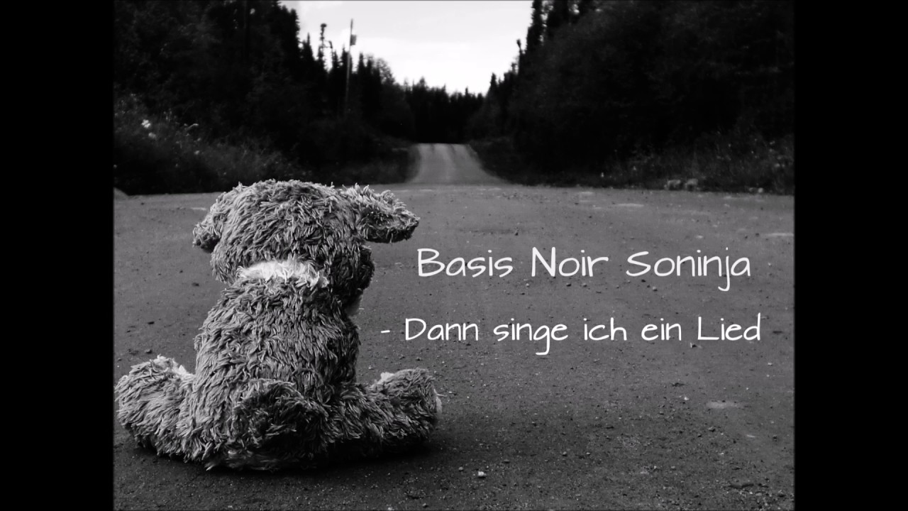 Basis Noir Soninja - Dann singe ich ein Lied