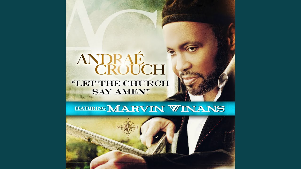 Let The Church Say Amen (feat. Marvin Winans)