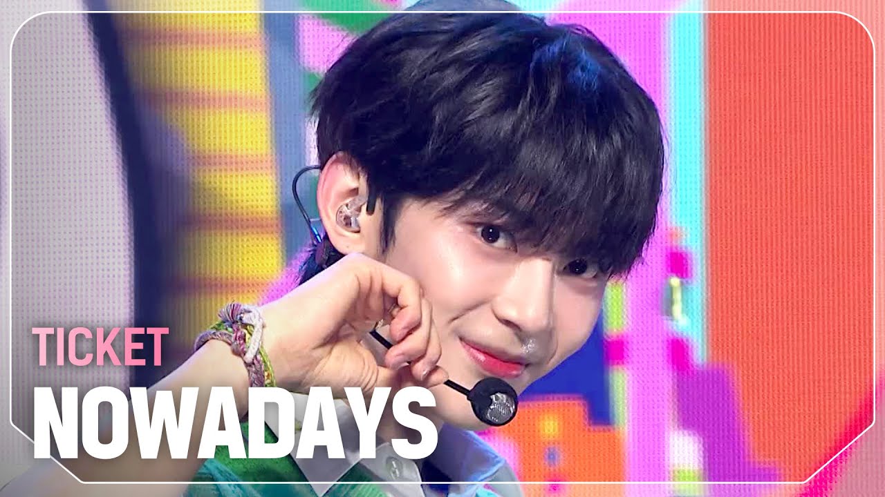 나우어데이즈(NOWADAYS) - TICKET l Show Champion l EP.518 l 240522