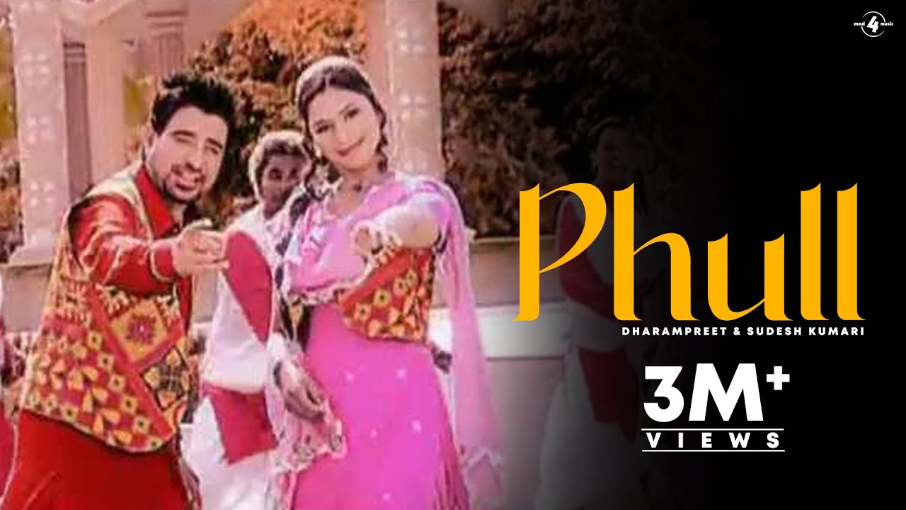 Phull | Dharampreet & Sudesh Kumari | Latest Punjabi Songs 2013 | New Punjabi Songs