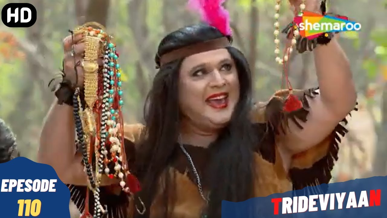 Trideviyaan - Episode 110 | त्रिदेवियाँ - पूरा एपिसोड | Hindi Thriller. Comedy. Television Series