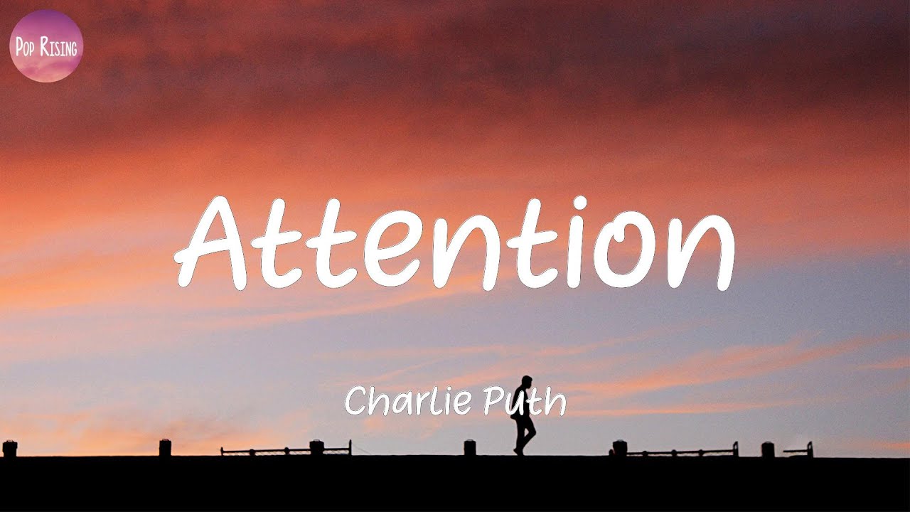 Charlie Puth - Attention (Lyrics)