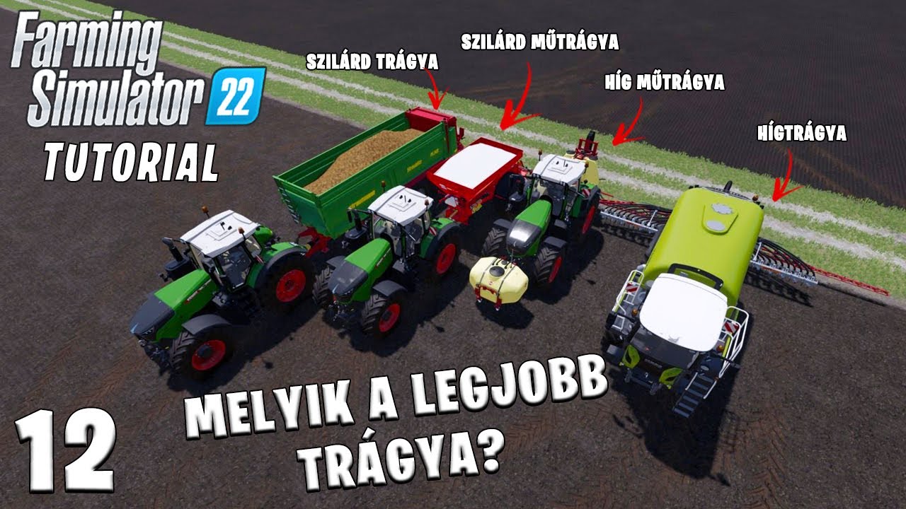 Melyik a LEGJOBB trágya? - Farming Simulator 22 TUTORIAL #12