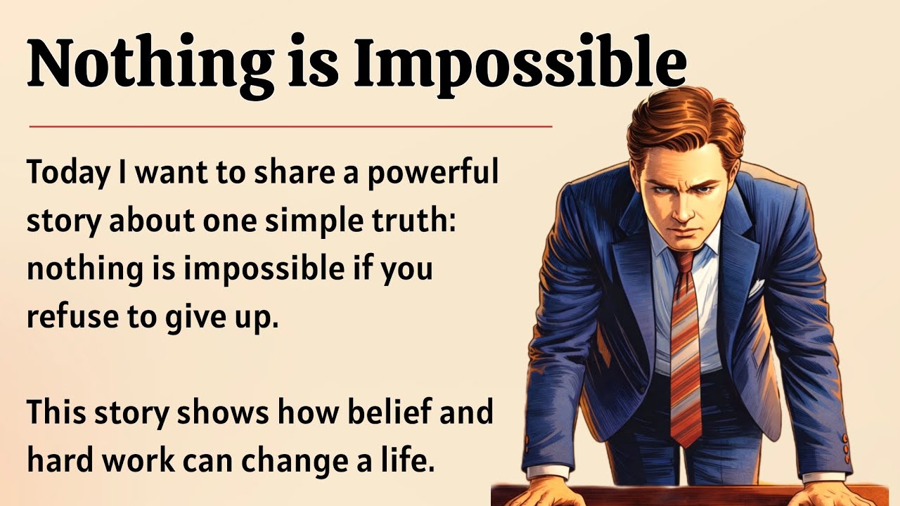 Nothing is Impossible || My Powerful Story 🔥 || Improve Your English ✅