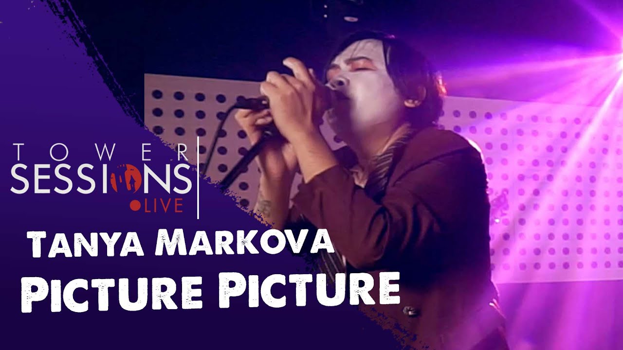 Tower Sessions Live - Tanya Markova - Picture Picture