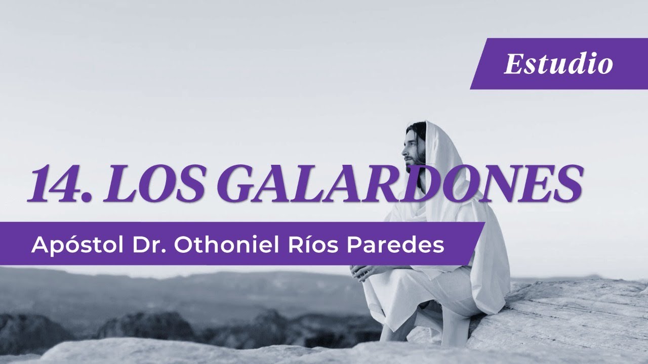 Los Galardones -Apóstol Dr. Othoniel Ríos Paredes-