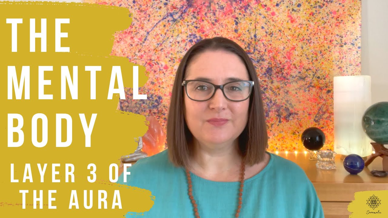 Layer 3 of the Aura - The Mental Body