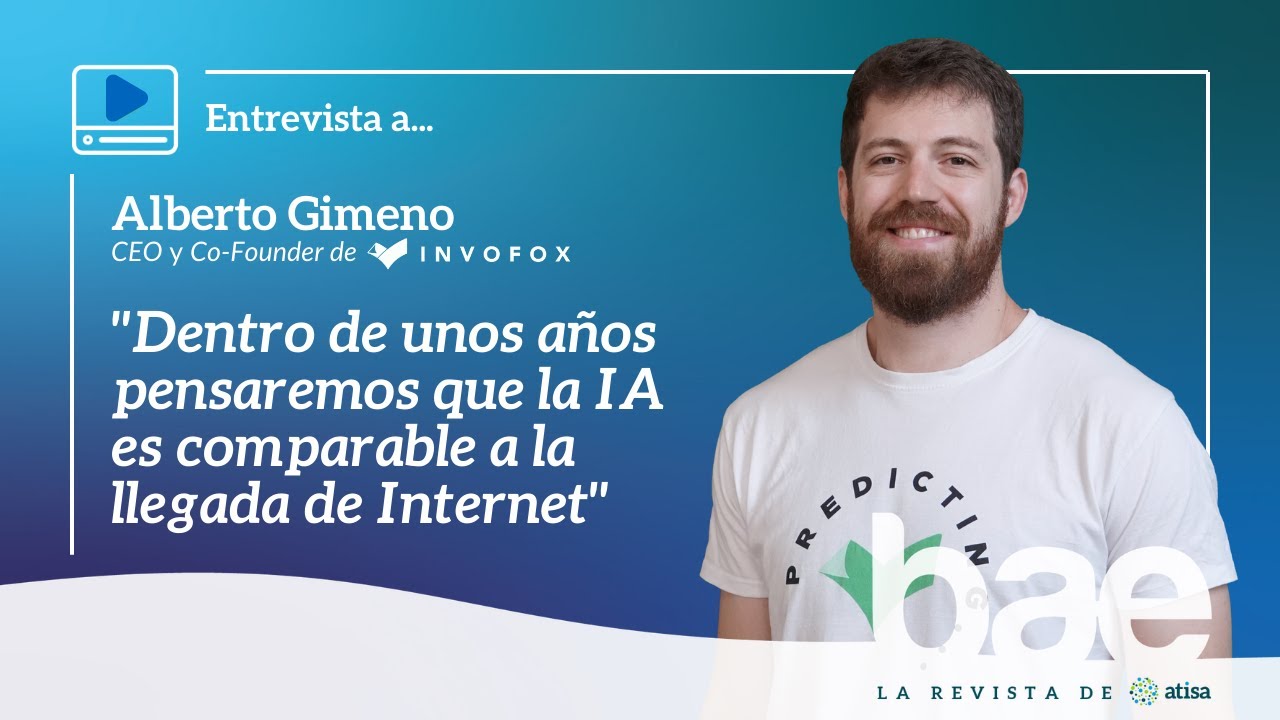 Entrevista - Alberto Gimeno, CEO y Co-Founder de Invofox