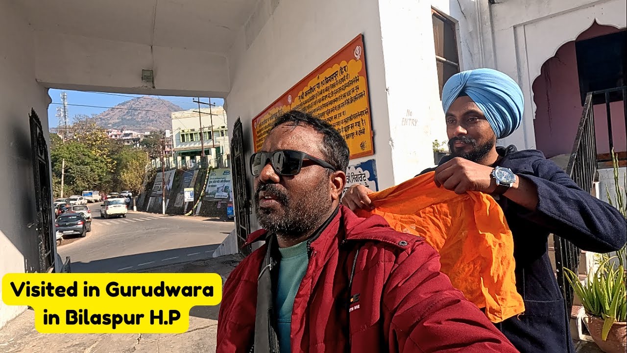 Gurudwara Vlog in Bilaspur Himachal Pradesh