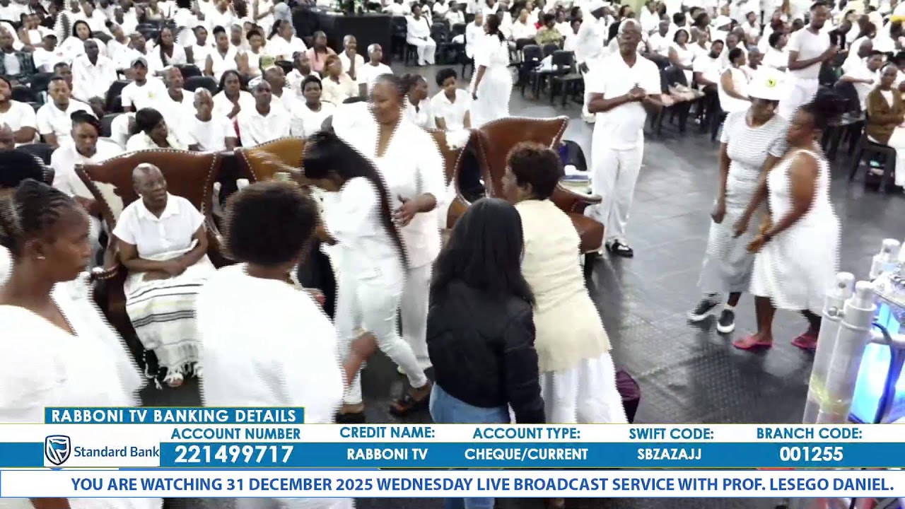31 DECEMBER 2025 WEDNESDAY LIVE BROADCAST SERVICE WITH PROF. LESEGO DANIEL PART 2