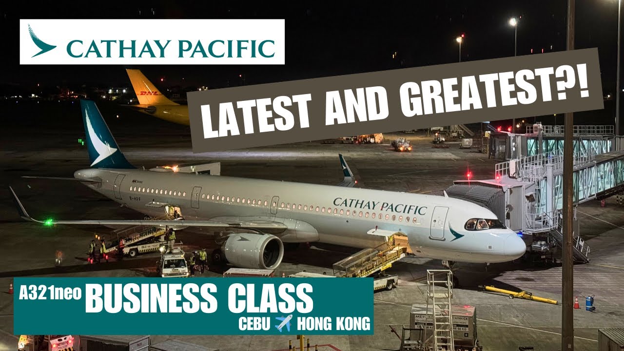 LATEST AND GREATEST?! Cathay Pacific A321neo Business Class | Cebu ✈︎ Hong Kong