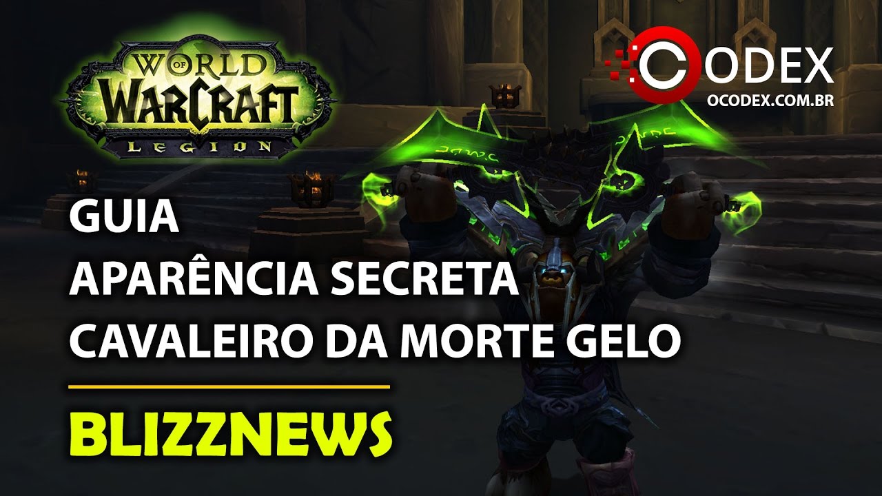 Warcraft Guia - Aparência Secreta Cavaleiro da Morte Gelo