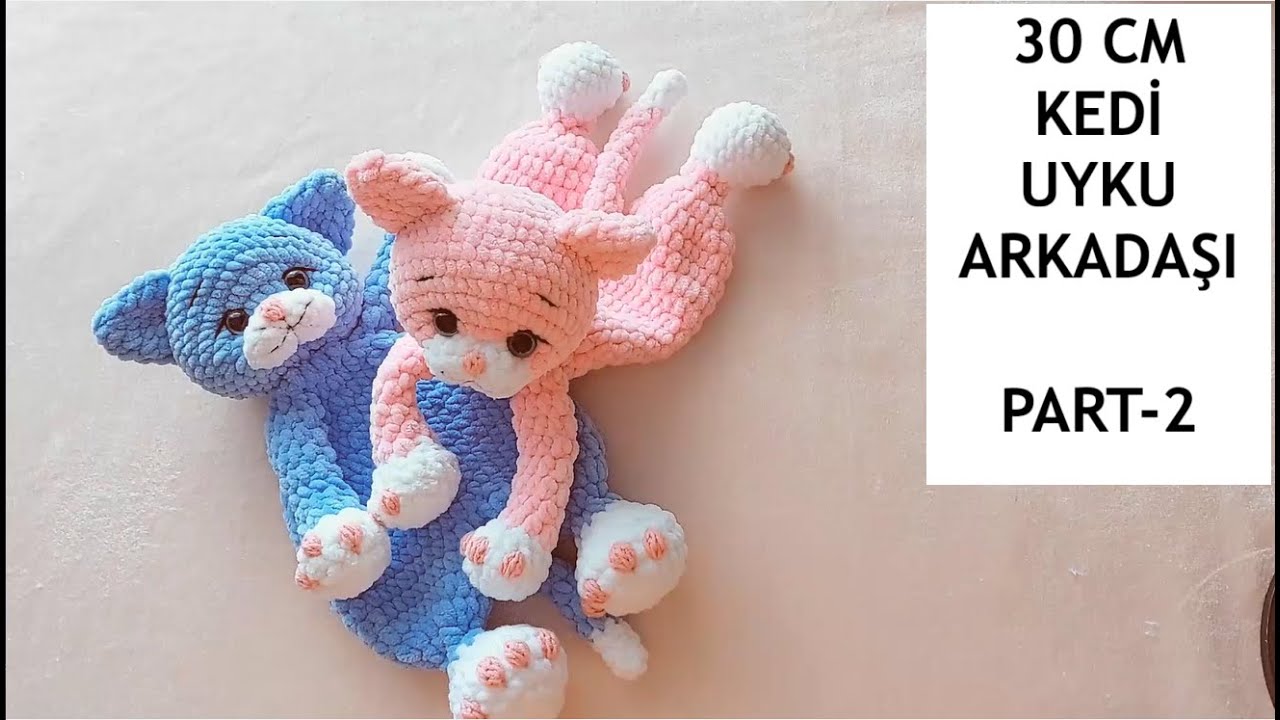 Kedi Uyku Arkadaşı Yapımı PART 2(English subtitle) (crochet amigurumi tutorial)