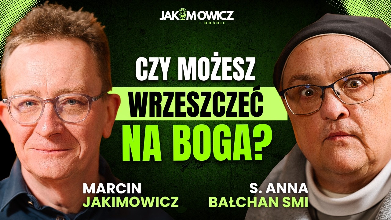 CZY MOŻNA KŁÓCIĆ SIĘ Z BOGIEM? | S ANNA BAŁCHAN SMI
