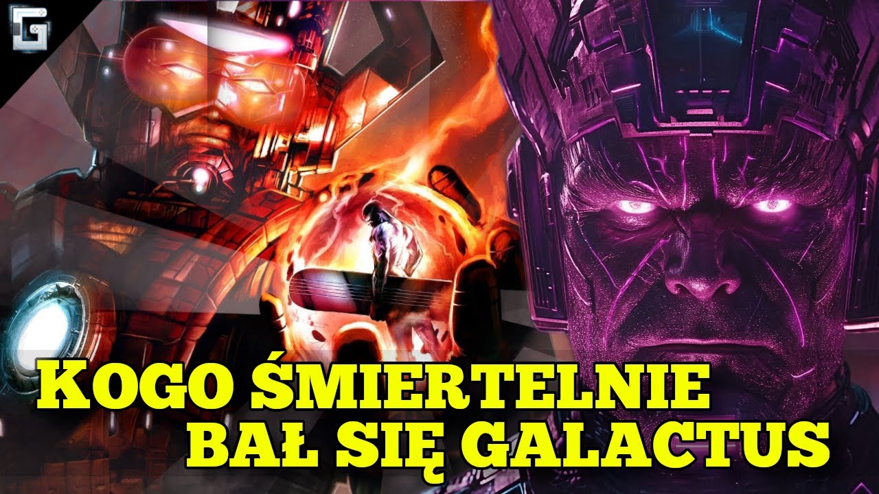 Kogo Śmiertelnie Bał się Galactus? Marvel