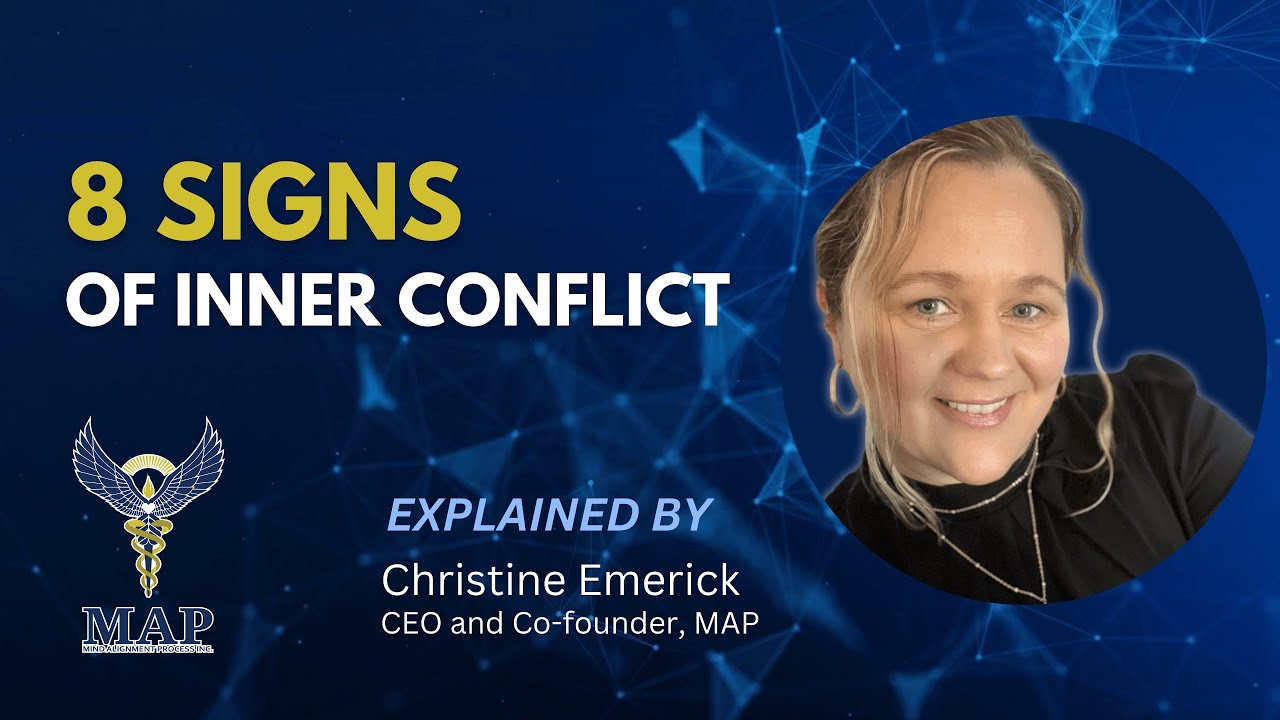 8 Signs of Inner Conflict — Realigning the Mind with MAP