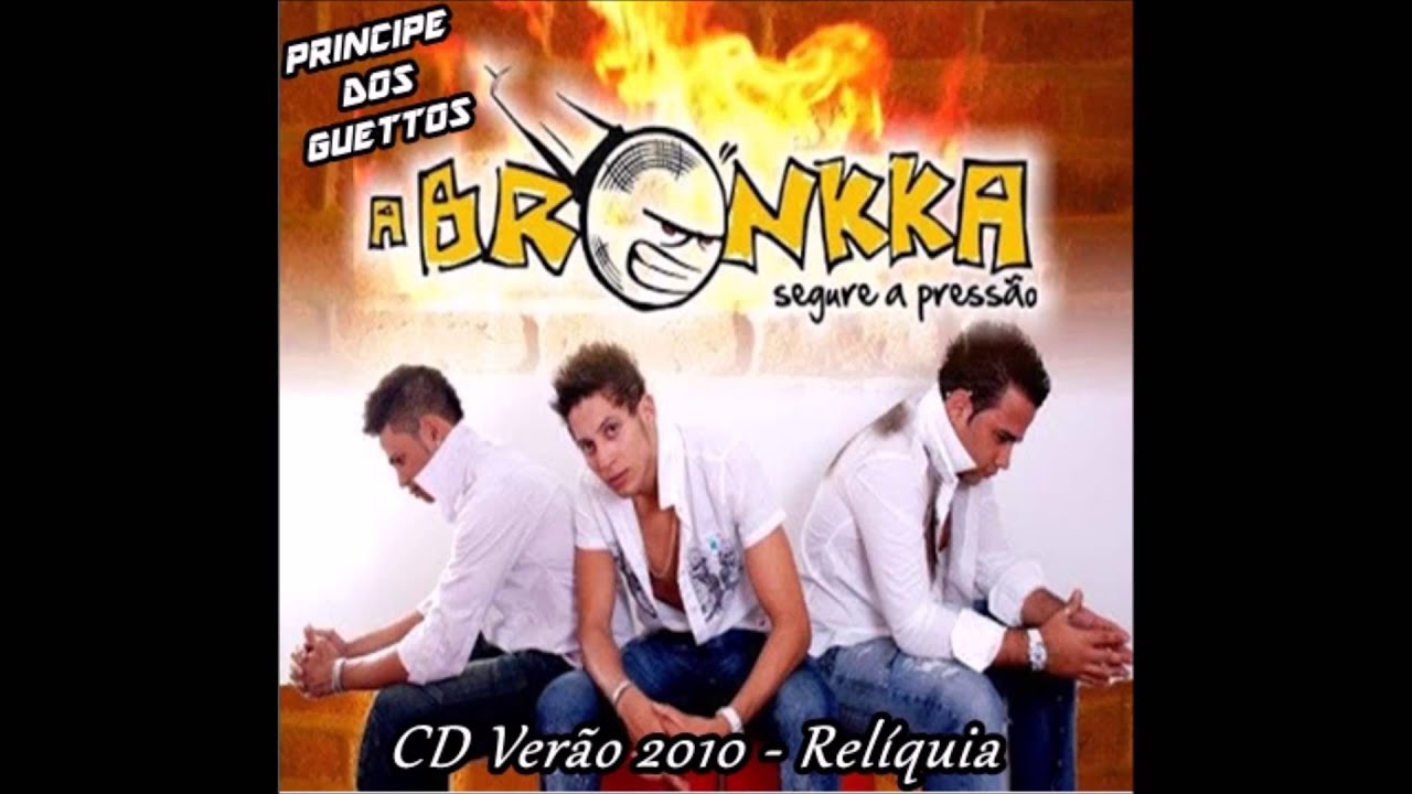 A Bronkka - Verão 2010 [Relíquia]