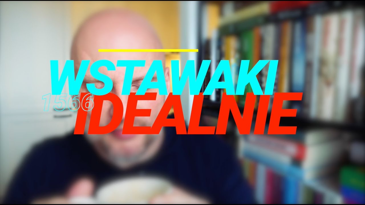 Wstawaki [#1566] Idealnie