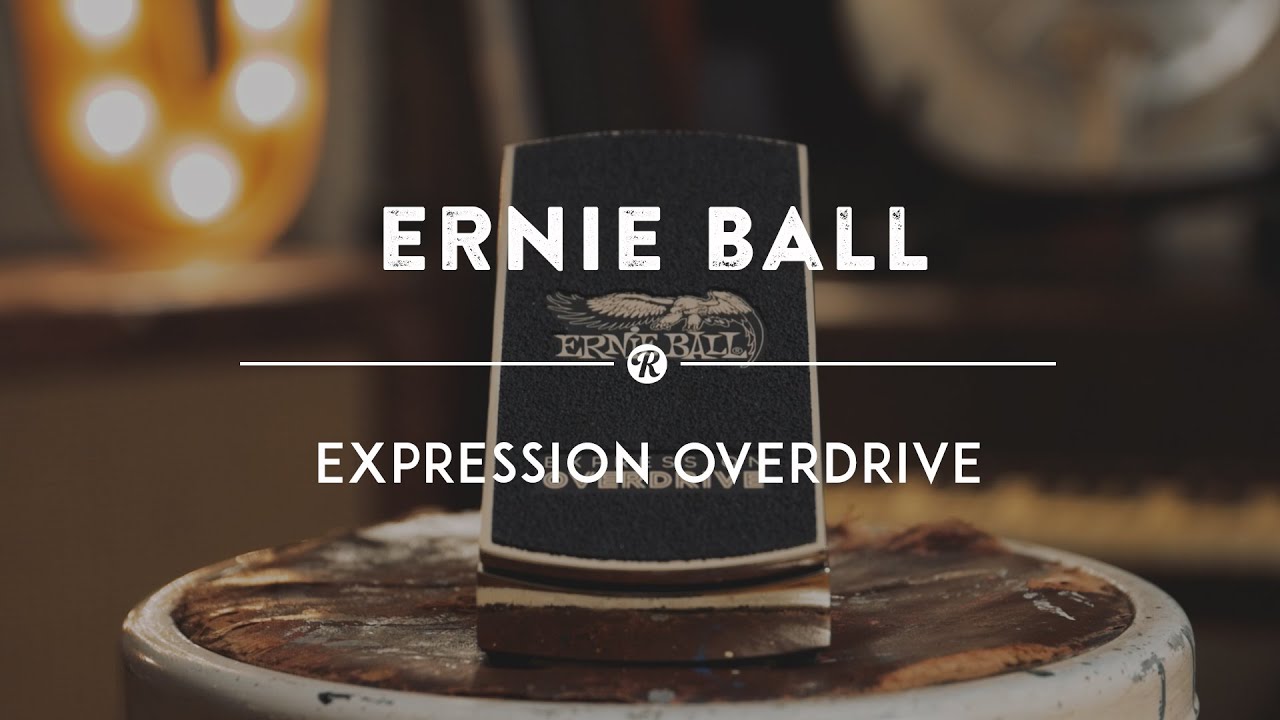 Ernie Ball Expression Series Overdrive | Демонстрационное видео Reverb