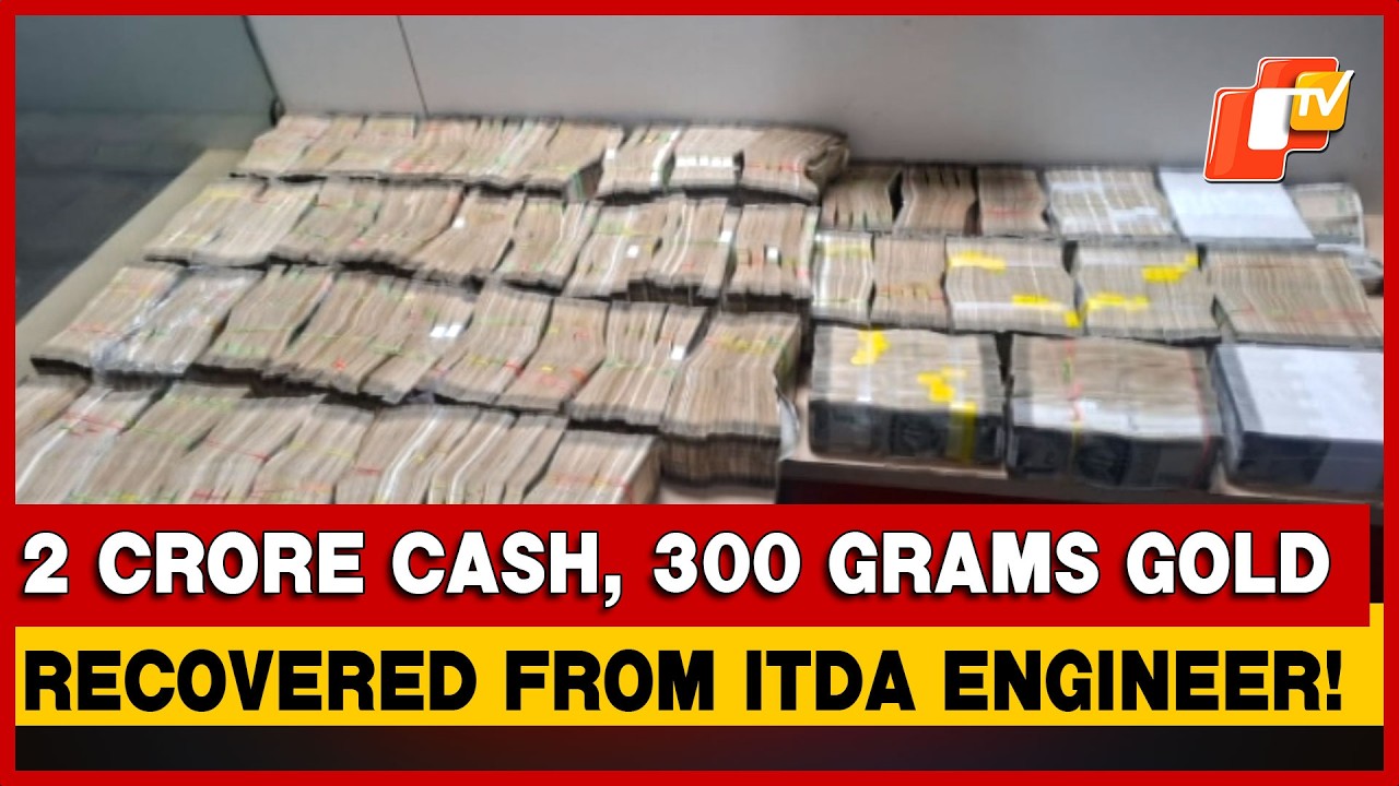 Rs 2 Crore Cash, Gold Unearthed During Vigilance Raids On ITDA Engineer | OTV