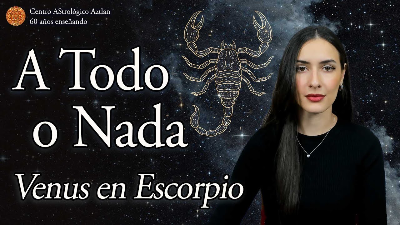 A Todo o Nada en el Amor: Venus en Escorpio - Combinación Venus y Sol en tu Carta Natal