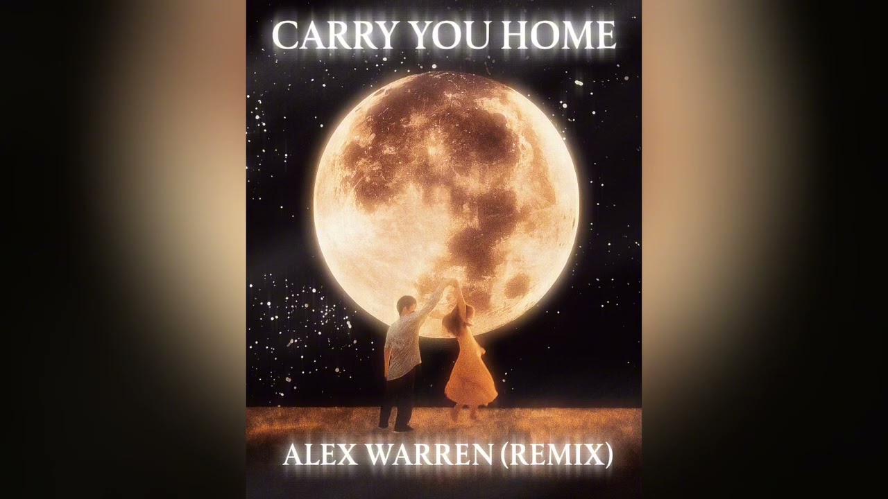Carry You Home - Alex Warren (Ali Remix)