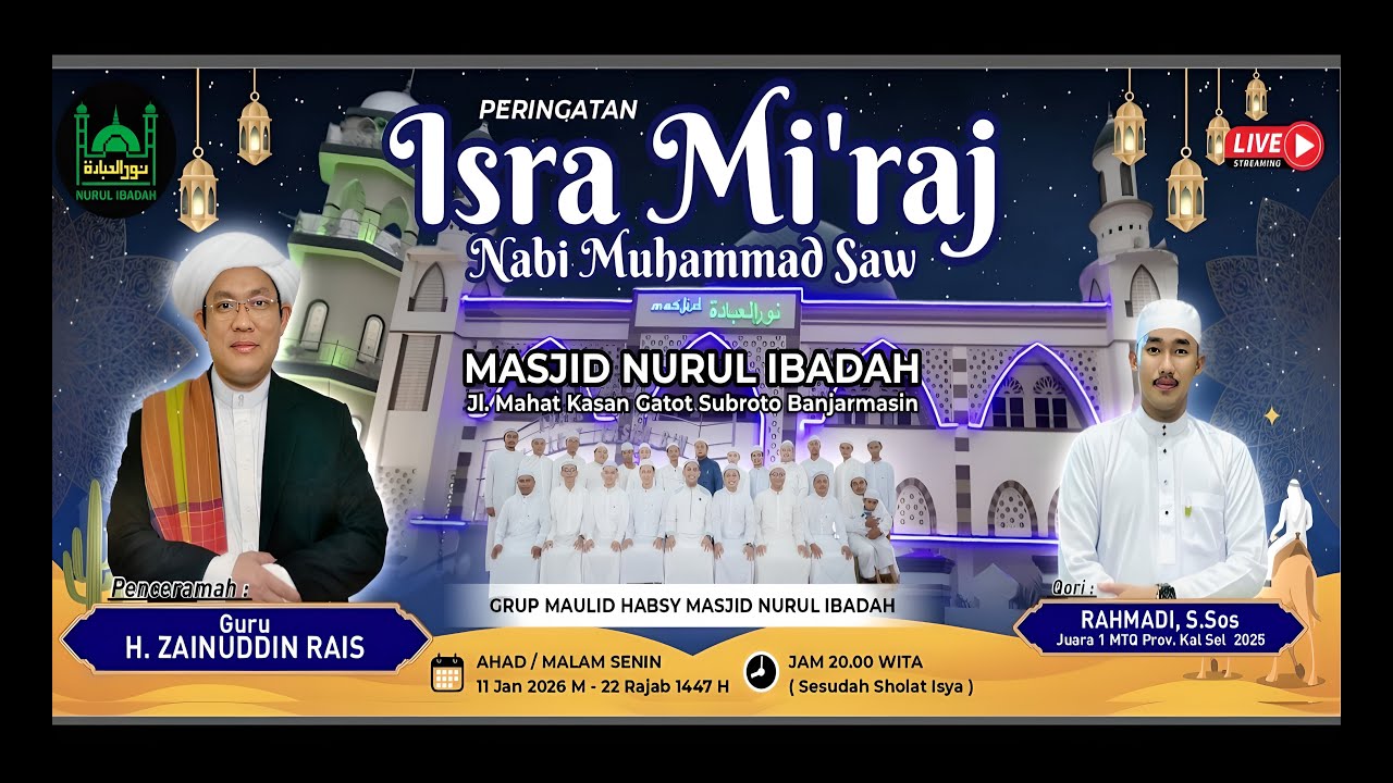 Peringatan Isra Mi'raj, bersama H. Zainuddin Rais (11 Januari 2026 M/ 22 Rajab 1447 H)