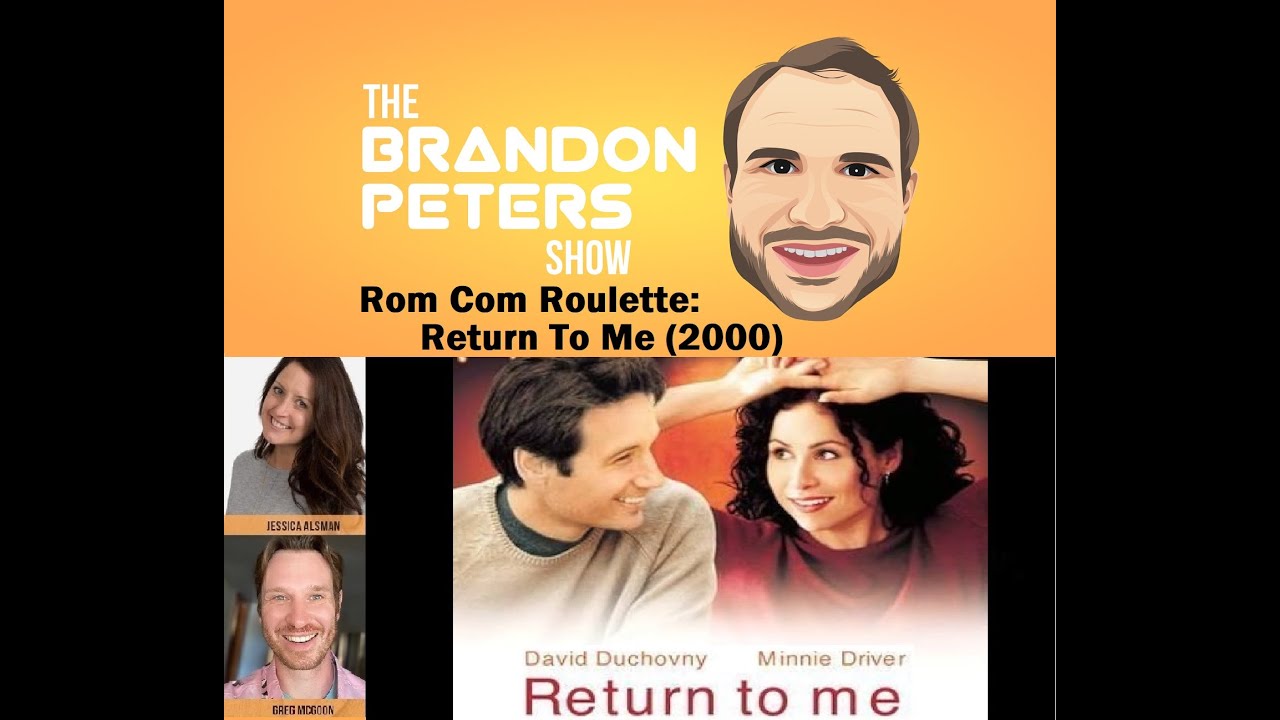 Rom Com Roulette: Return To Me (2000) with Jessica Alsman & Greg McGoon